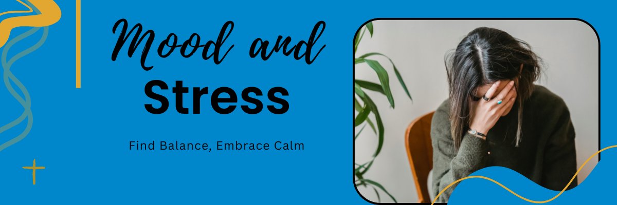 Mood and Stress Management